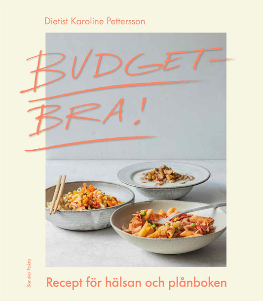 Budgetbra! : recept för hälsan och plånboken – E-bok
