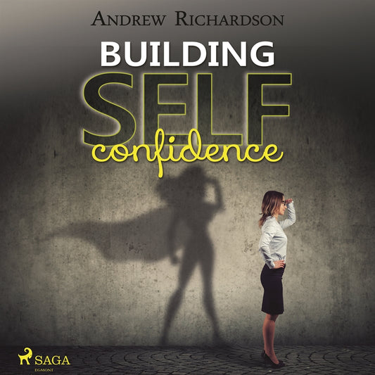 Building Self-Confidence – Ljudbok