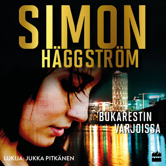 Bukarestin varjoissa – Ljudbok