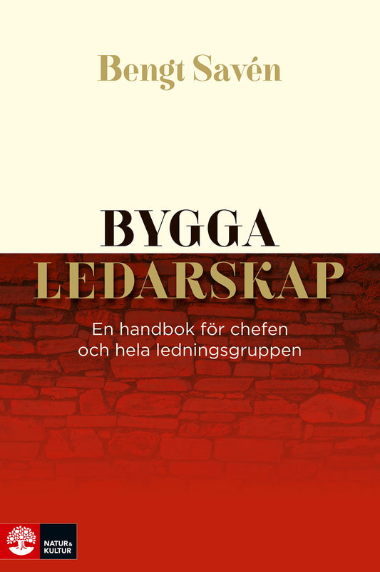 Bygga ledarskap : En handbok för chefen och hela ledningsgruppen – E-bok
