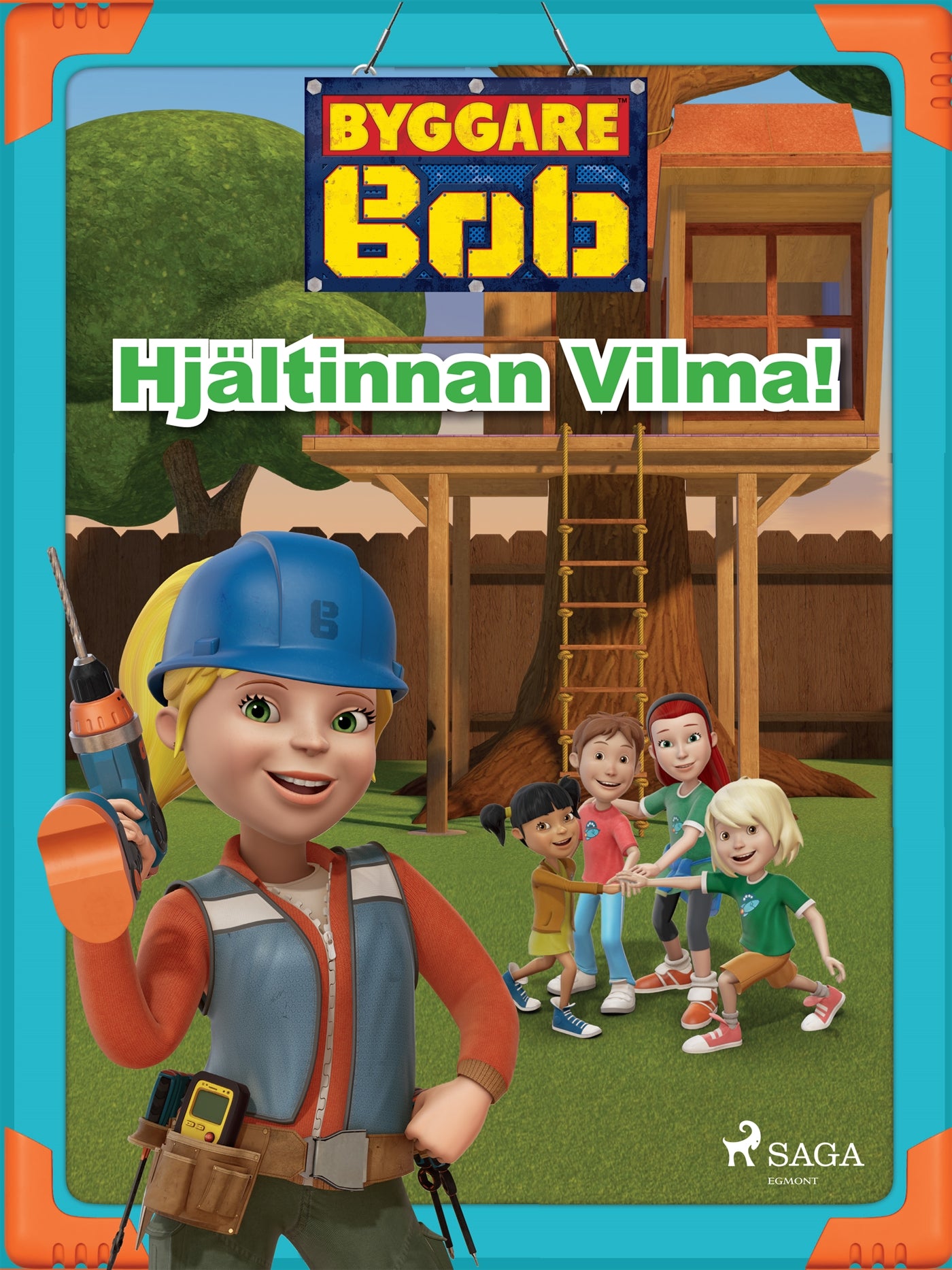 Byggare Bob - Hjältinnan Vilma! – E-bok