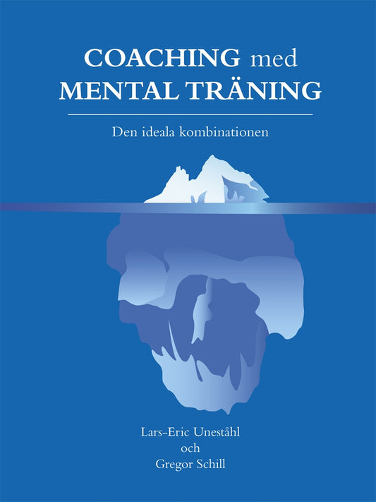COACHING med MENTAL TRÄNING Den ideala kombinationen – E-bok