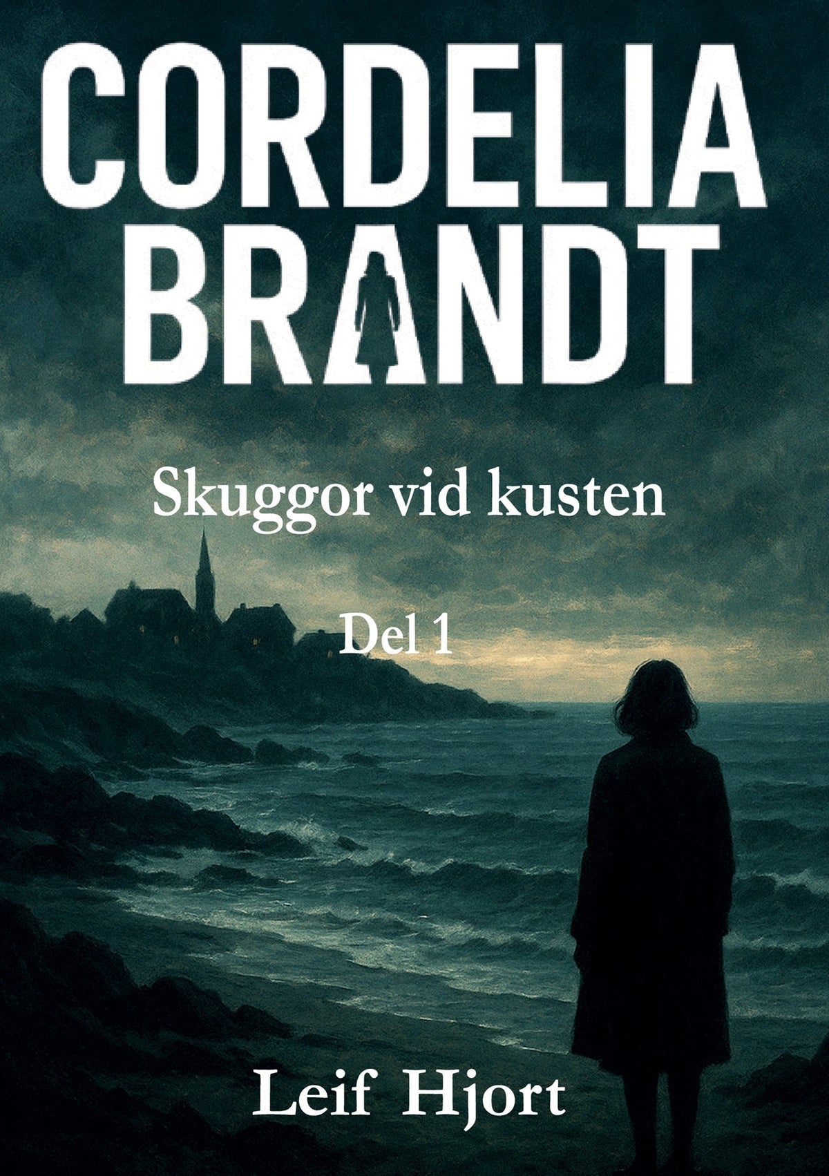 CORDELIA BRANDT: Skuggor vid kusten Del 1 – E-bok