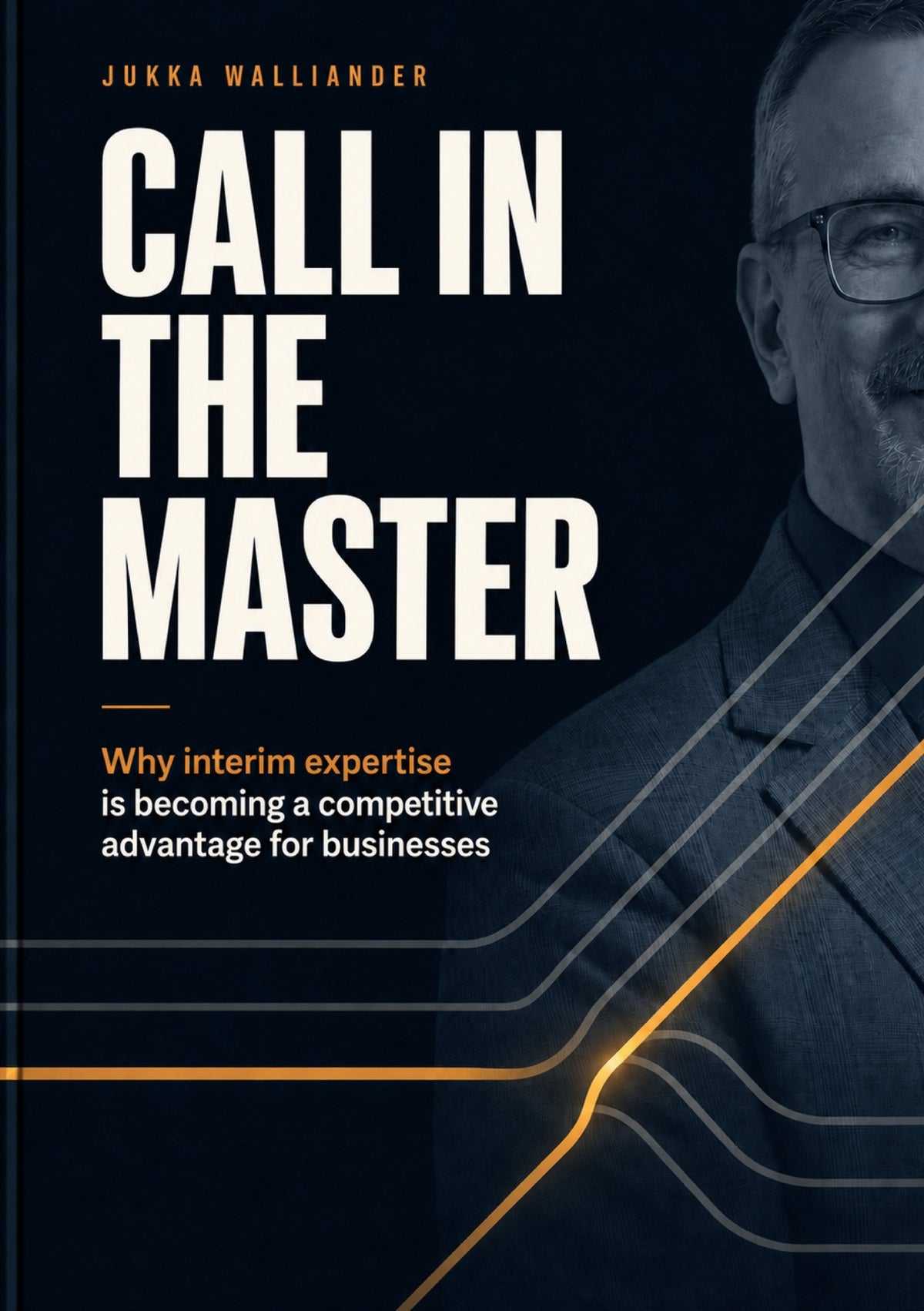Call in the Master: Why interim expertise is becoming a competitive advantage for businesses – E-bok
