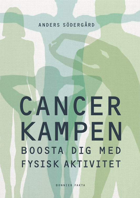 Cancerkampen : boosta dig med fysisk aktivitet – E-bok