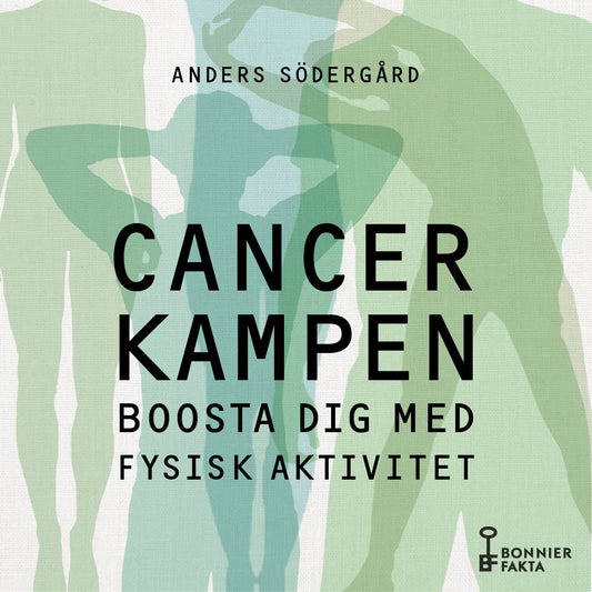 Cancerkampen : boosta dig med fysisk aktivitet – Ljudbok