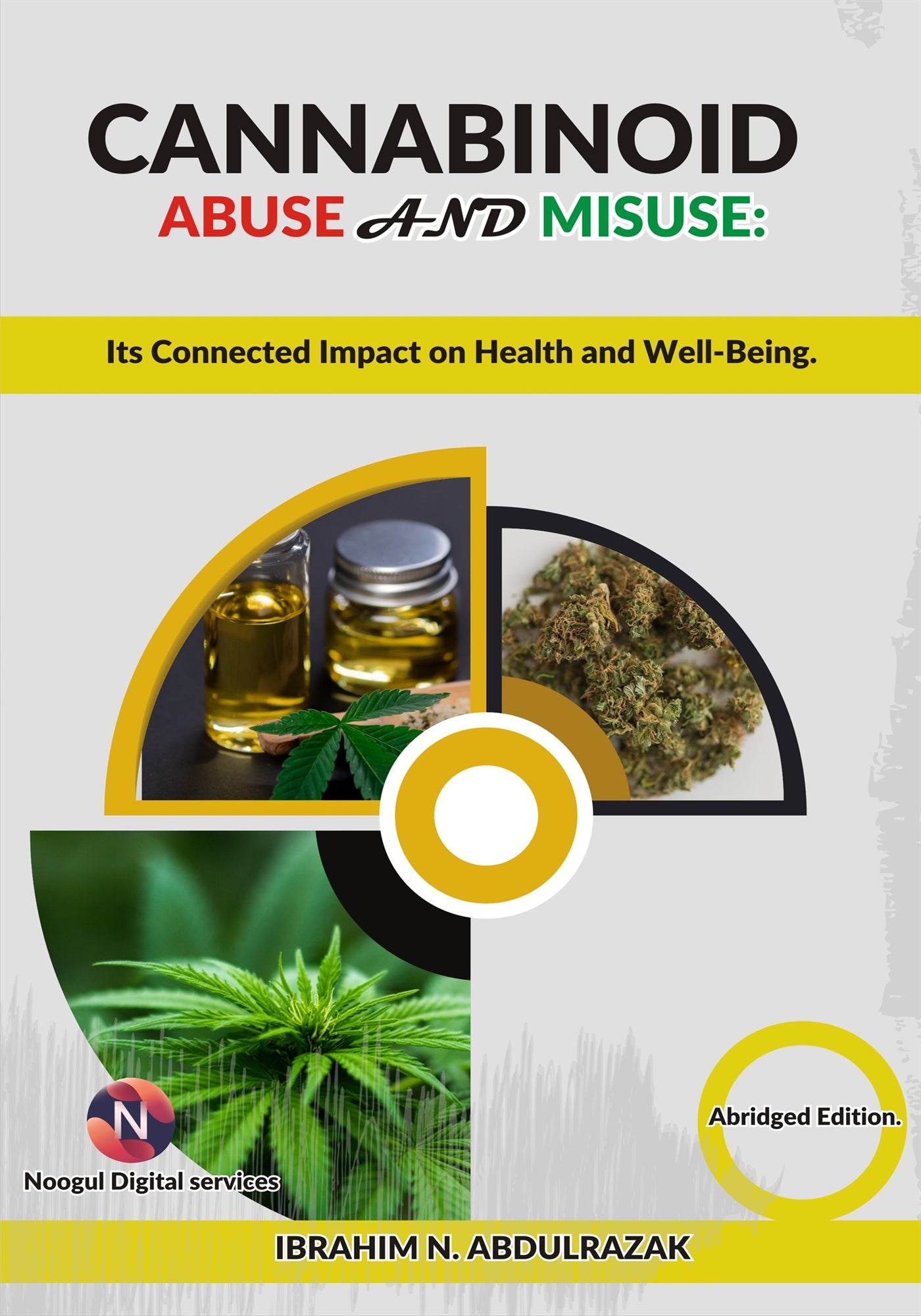 Cannabinoid Abuse And Misuse: Its Connected Impact On Health And Well-Being – E-bok