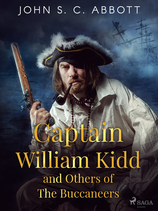 Captain William Kidd and Others of The Buccaneers – E-bok