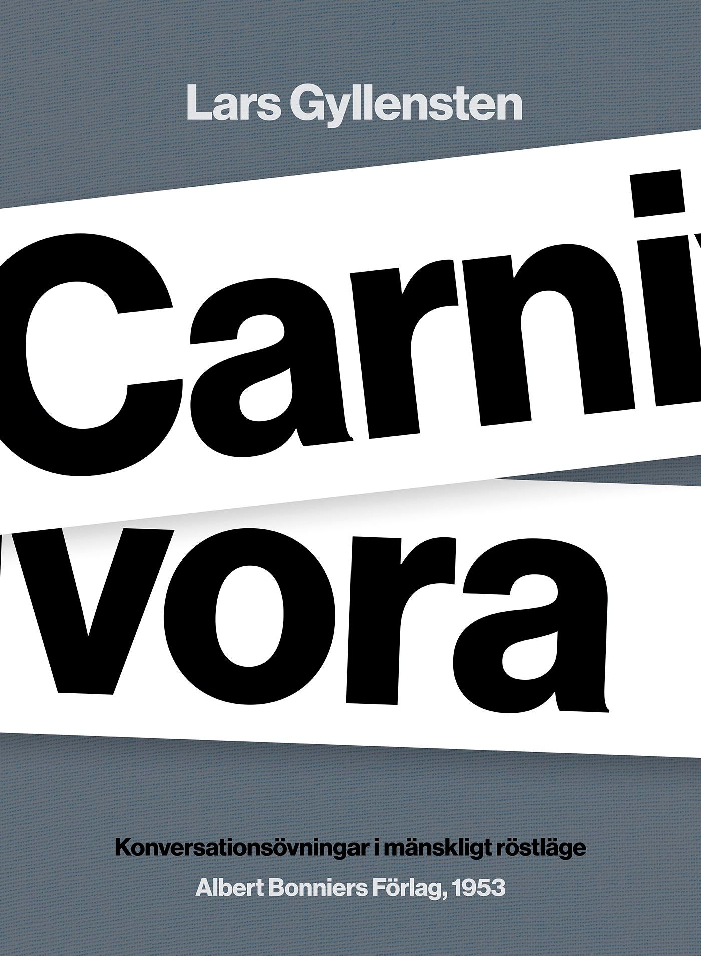 Carnivora : konversationsövningar i mänskligt röstläge – E-bok