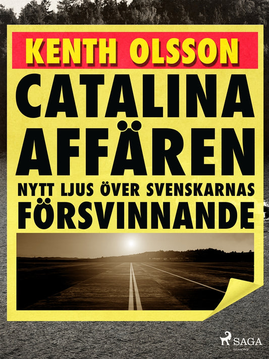 Catalinaaffären: nytt ljus över svenskarnas försvinnande – E-bok