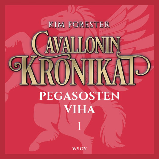 Cavallonin kronikat 1: Pegasosten viha – Ljudbok
