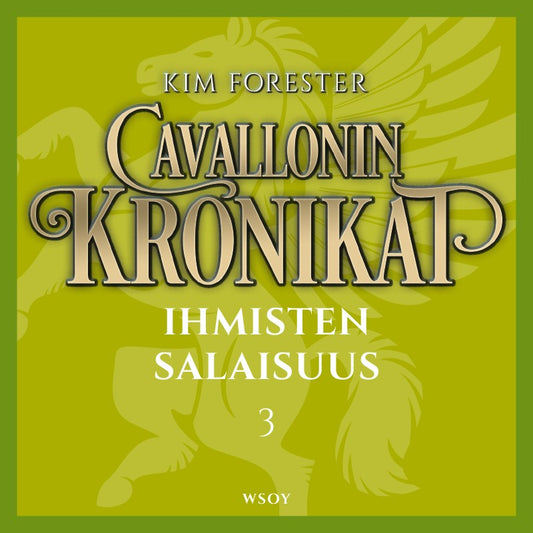Cavallonin kronikat 3: Ihmisten salaisuus – Ljudbok
