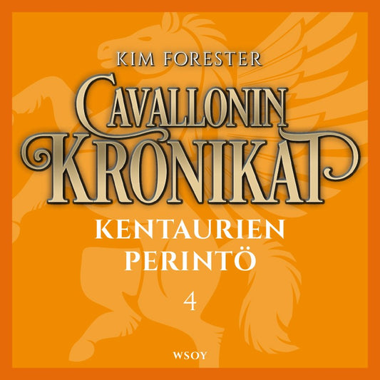Cavallonin kronikat 4: Kentaurien perintö – Ljudbok