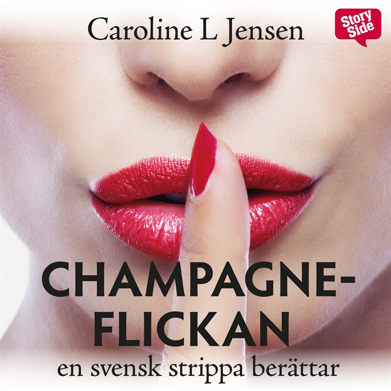 Champagneflickan : en svensk strippa berättar – Ljudbok