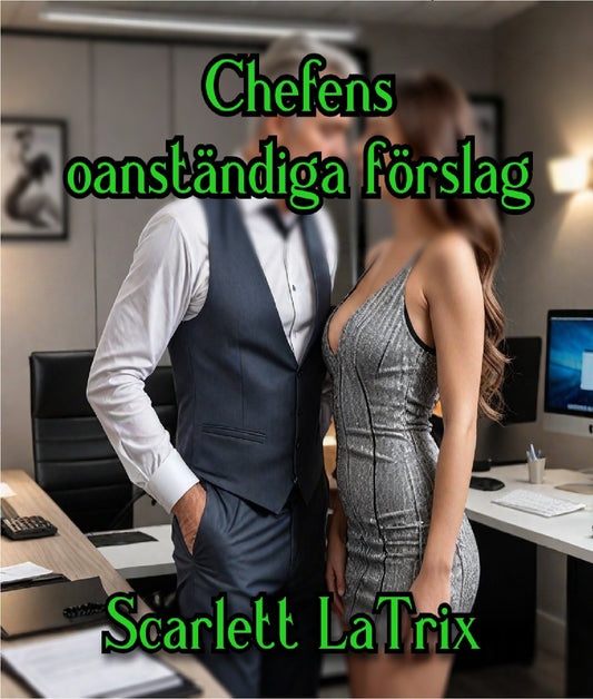 Chefens oanständiga förslag – E-bok