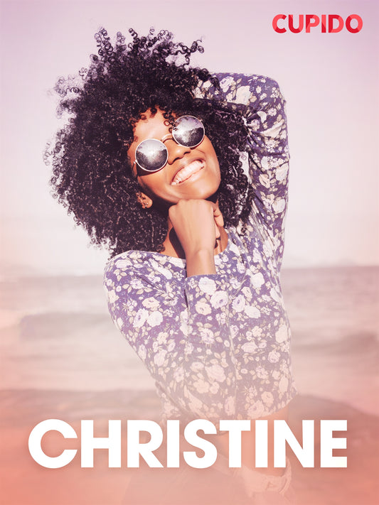 Christine – eroottinen novelli – E-bok