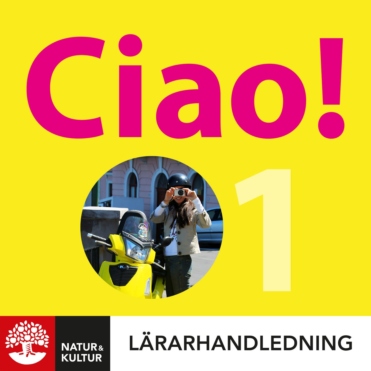 Ciao 1 Lärarhandledning Digital