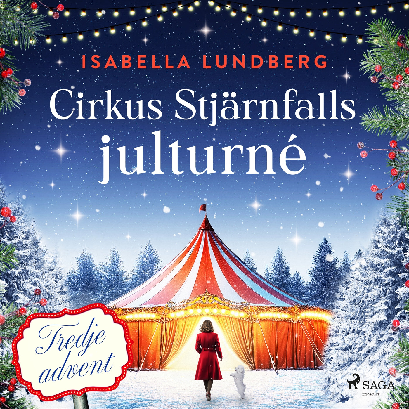 Cirkus Stjärnfalls julturné: Tredje advent – Ljudbok
