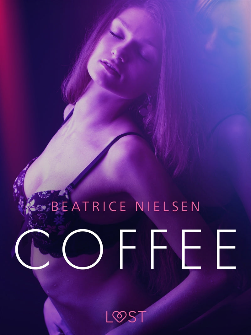 Coffee - Erotic Short Story – E-bok