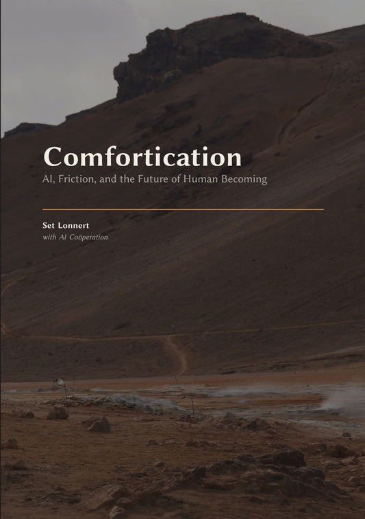Comfortication: AI, Friction, and the Future of Human Becoming – E-bok
