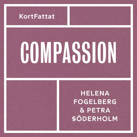 Compassion – Medkänsla med dig själv och andra – Ljudbok