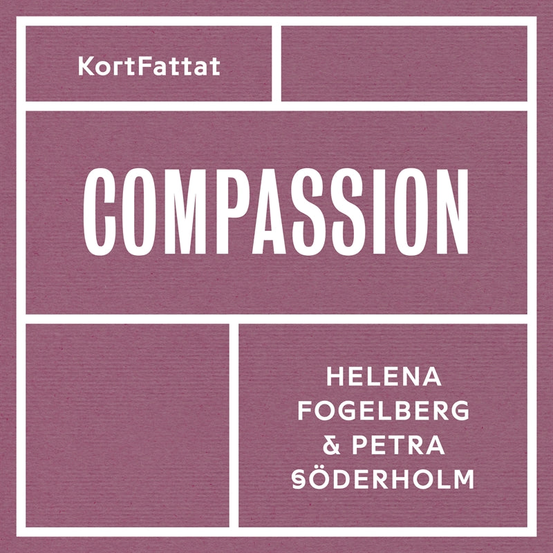 Compassion – Medkänsla med dig själv och andra – Ljudbok