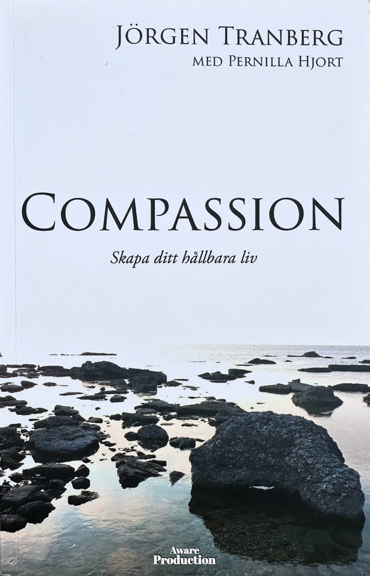 Compassion - skapa ditt hållbara liv – E-bok