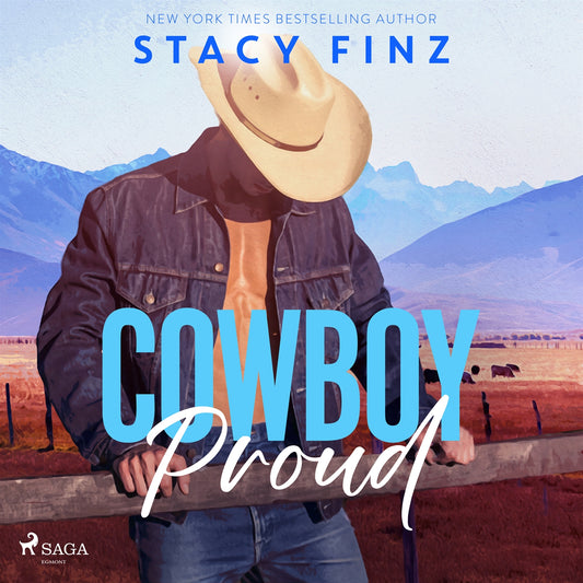 Cowboy Proud: A heart-pounding, sexy small-town rancher romance – Ljudbok