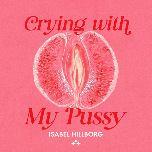 Crying With My Pussy – Ljudbok