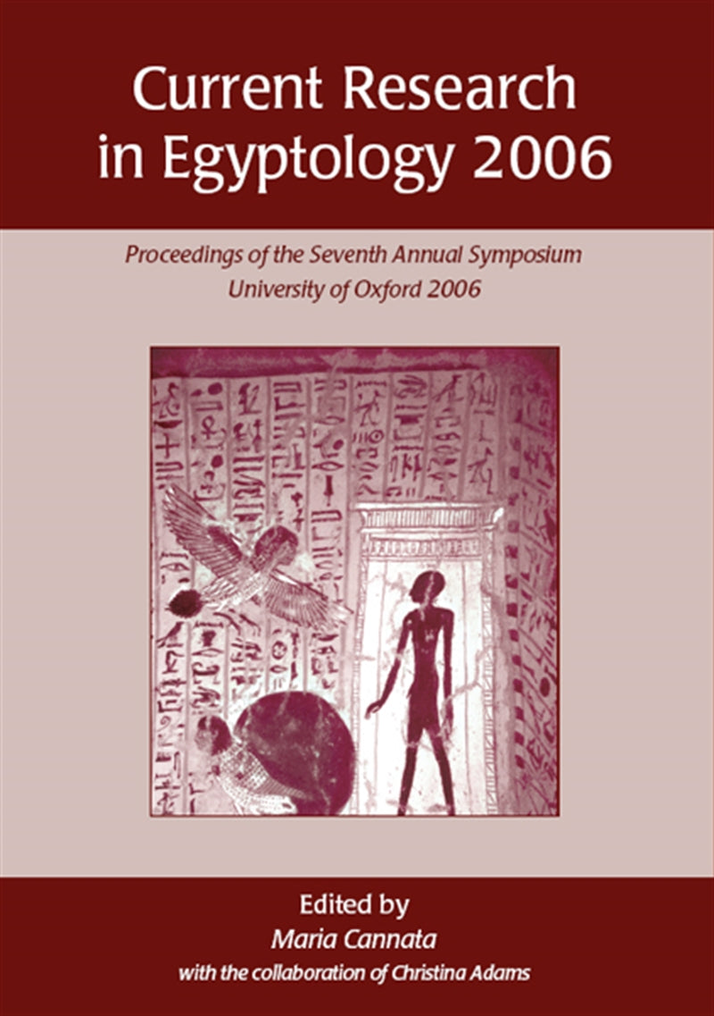 Current Research in Egyptology 2006 – E-bok