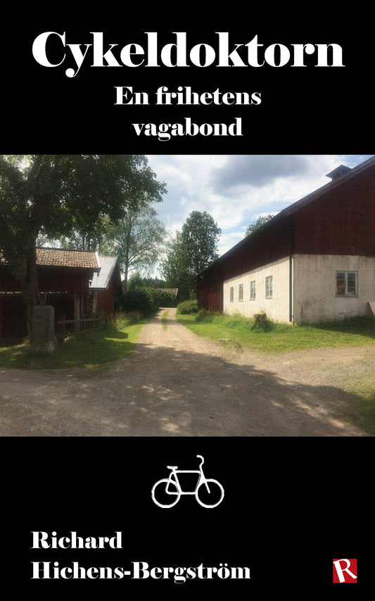 Cykeldoktorn : En frihetens vagabond – E-bok