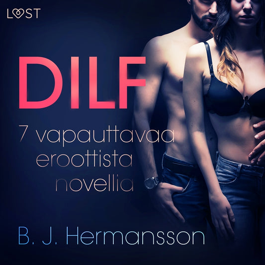 DILF - 7 vapauttavaa eroottista novellia – Ljudbok