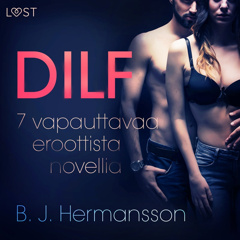 DILF - 7 vapauttavaa eroottista novellia – Ljudbok
