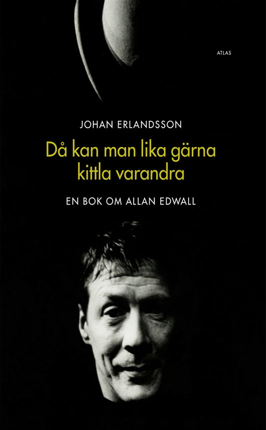 Då kan man lika gärna kittla varandra : en bok om Allan Edwall  – E-bok