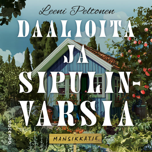 Daalioita ja sipulinvarsia – Ljudbok