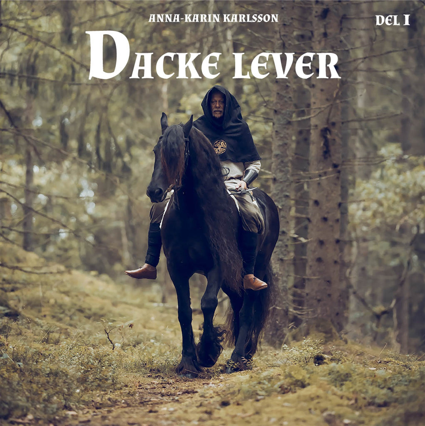 Dacke lever Del 1 – Ljudbok