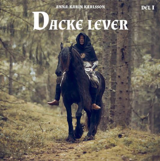 Dacke lever Del 1 – Ljudbok