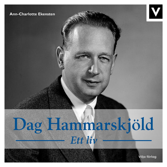 Dag Hammarskjöld - Ett liv – Ljudbok