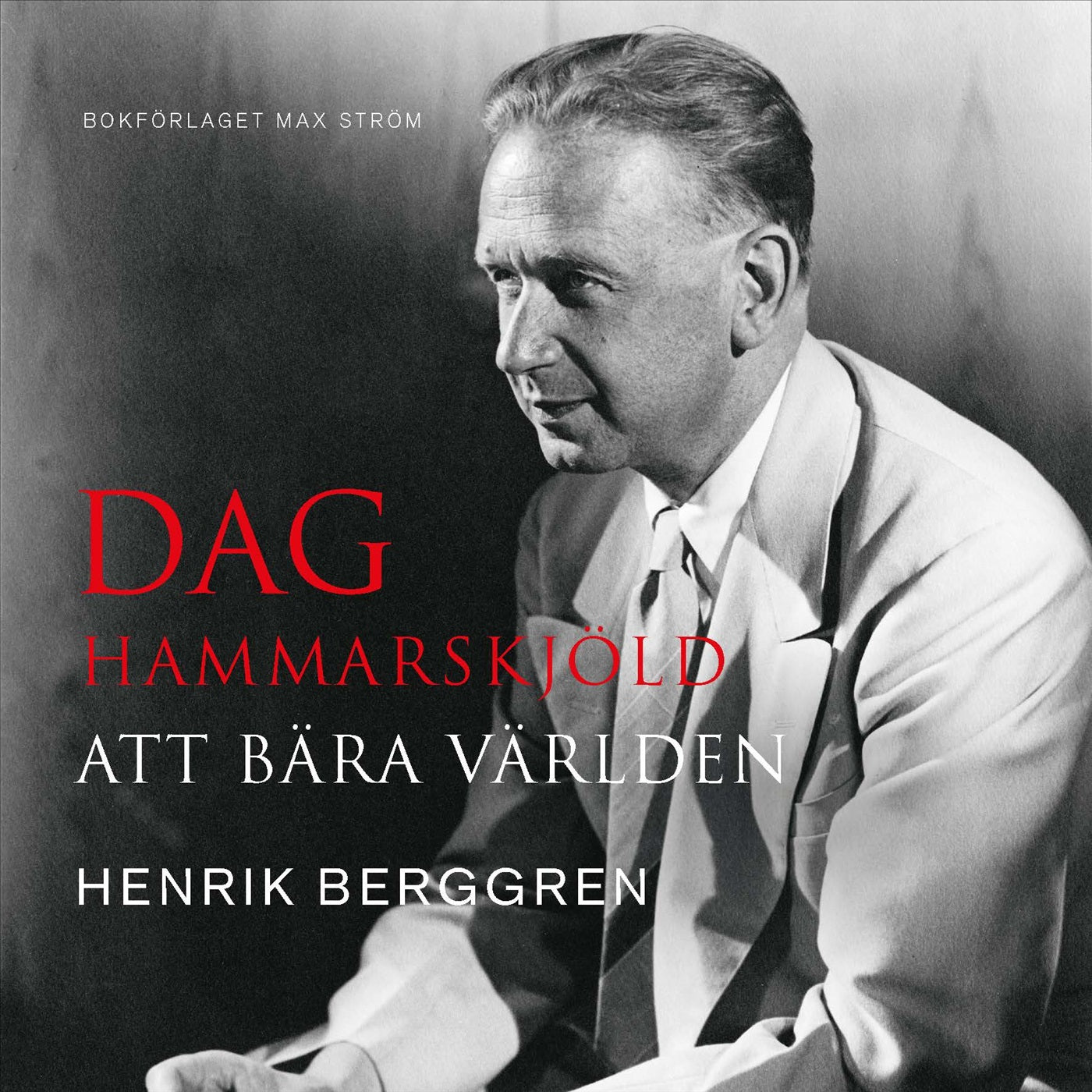 Dag Hammarskjöld : att bära världen – Ljudbok