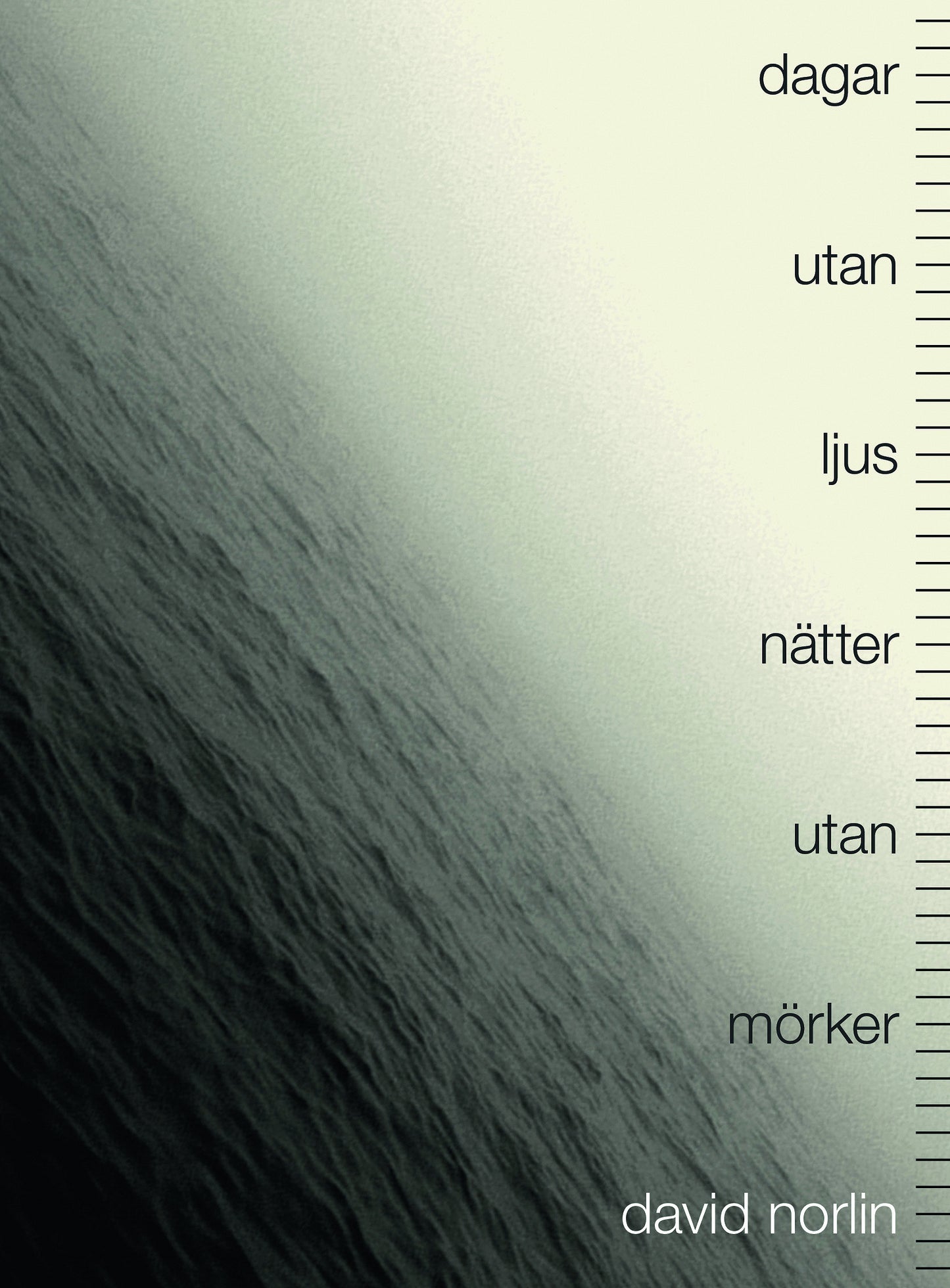 Dagar utan ljus, nätter utan mörker – E-bok