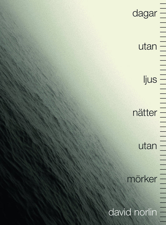 Dagar utan ljus, nätter utan mörker – E-bok