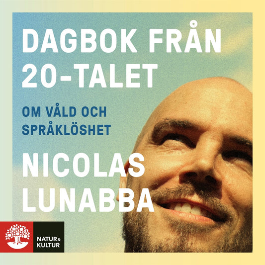 Dagbok från 20-talet : om våld och språklöshet – Ljudbok