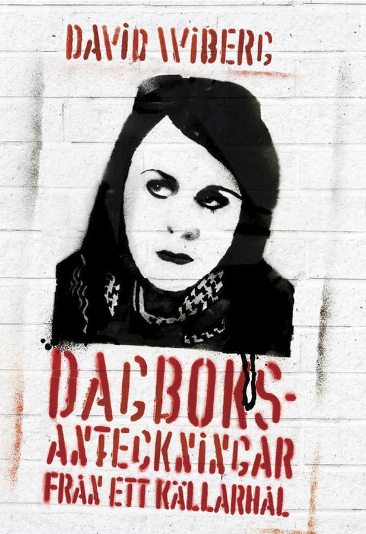 Dagboksanteckningar från ett källarhål – E-bok