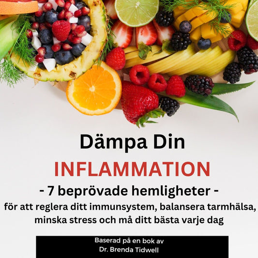 Dämpa Din Inflammation: 7 Beprövade Hemligheter för att Reglera Ditt Immunsystem, Balansera Tarmhälsa, Minska Stress och Må Ditt Bästa Varje Dag   – Ljudbok