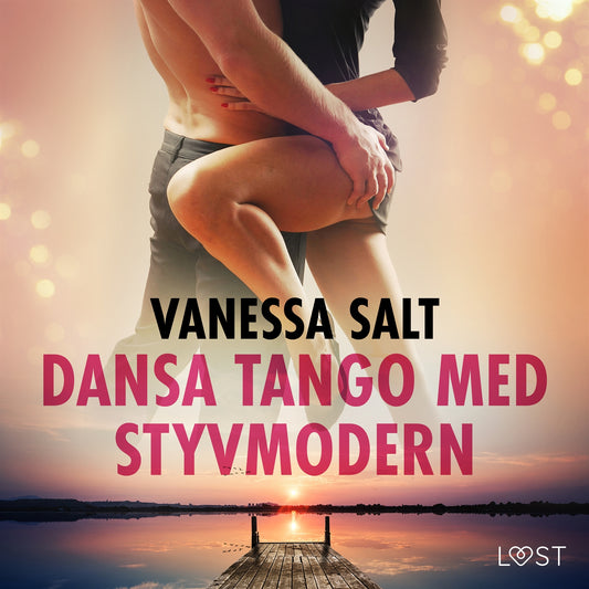 Dansa tango med styvmodern - erotisk novell – Ljudbok