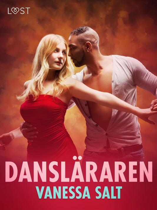 Dansläraren - erotisk novell – E-bok