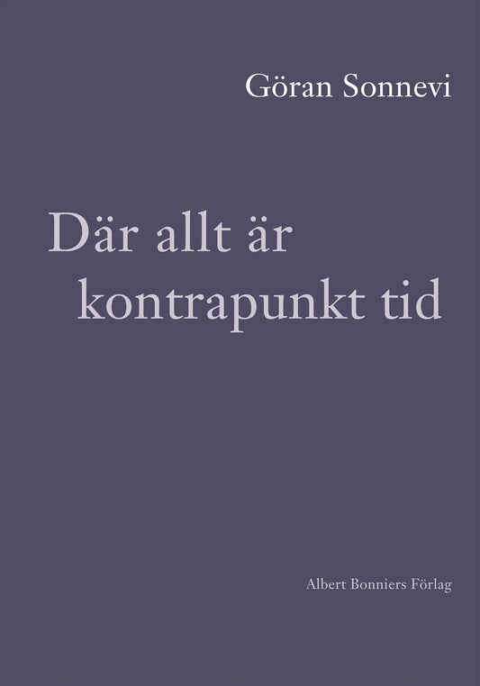 Där allt är kontrapunkt tid – E-bok