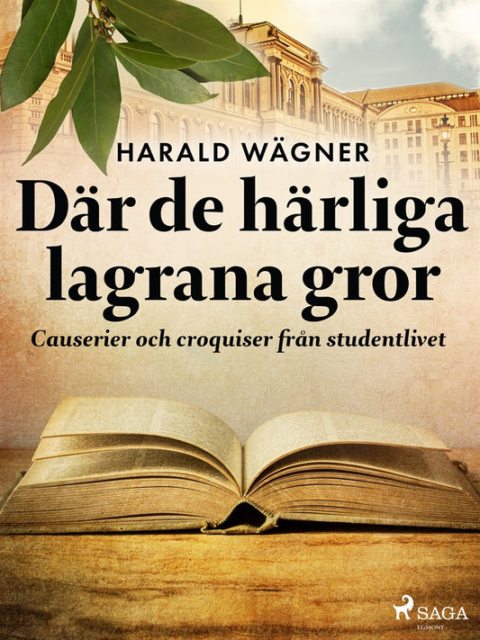 Där de härliga lagrana gror – E-bok