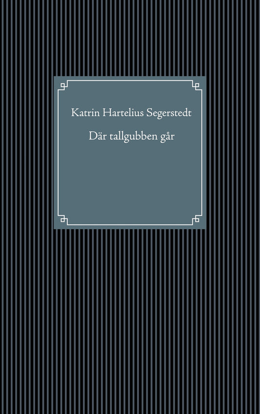 Där tallgubben går – E-bok