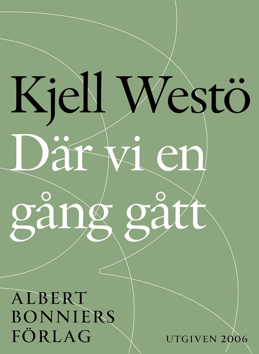Där vi en gång gått – E-bok
